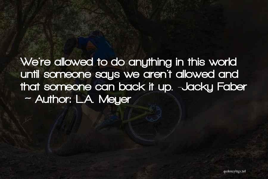 Jacky Faber Quotes By L.A. Meyer