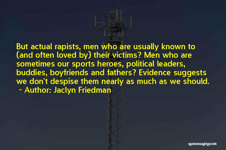 Jaclyn Friedman Quotes 2251764