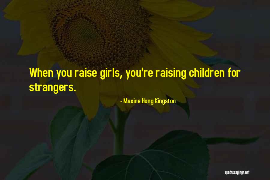 Jaclyn Johnson Quotes By Maxine Hong Kingston Jaclyn Johnson Quotes By Maxine Hong Kingston