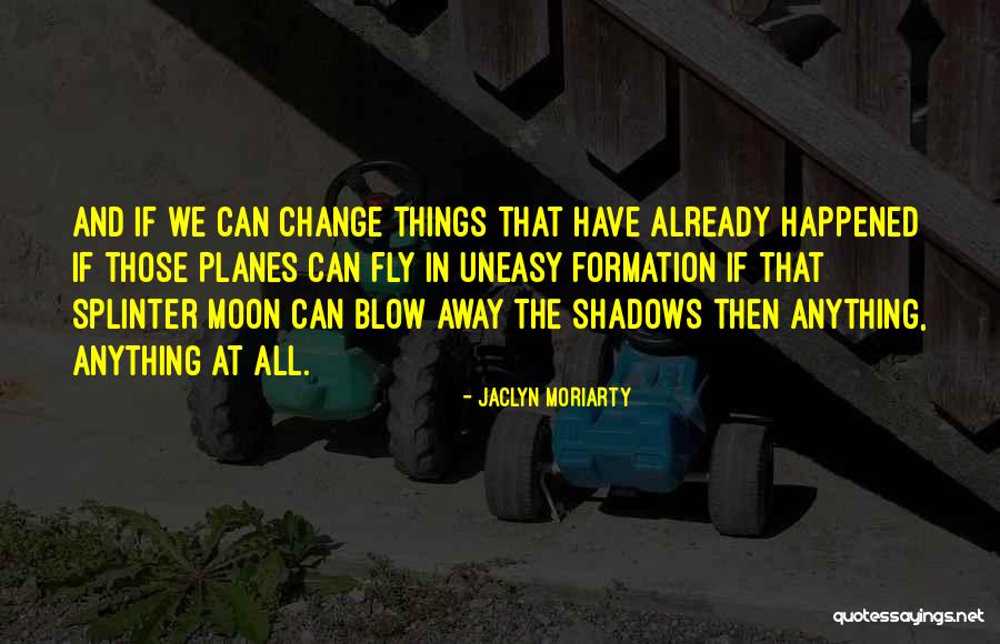 Jaclyn Moriarty Quotes 1182991 Jaclyn Moriarty Quotes 1182991