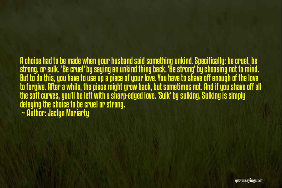 Jaclyn Moriarty Quotes 1481979