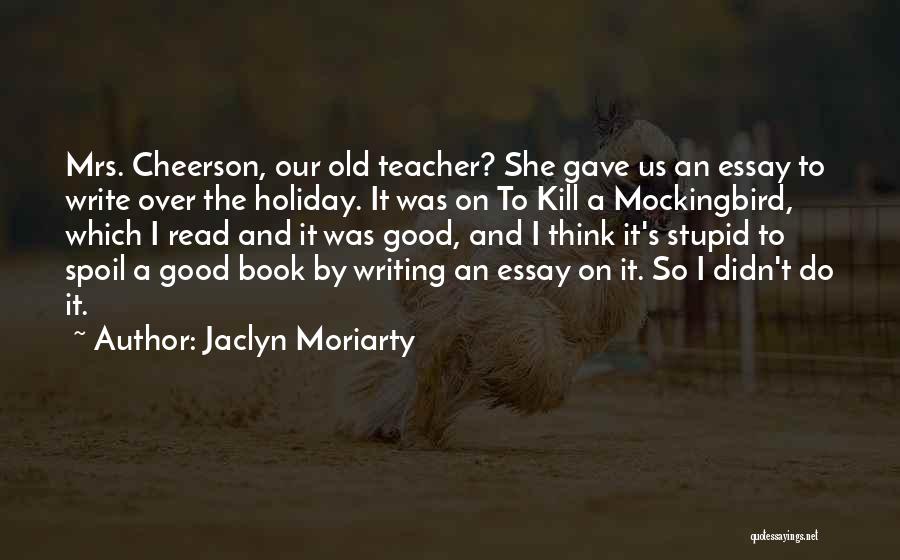 Jaclyn Moriarty Quotes 1658396