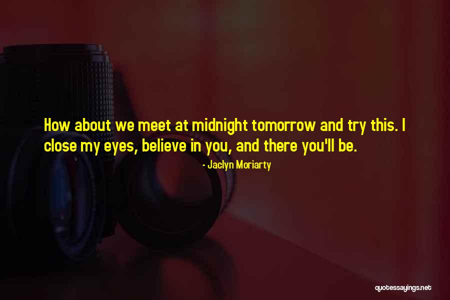 Jaclyn Moriarty Quotes 1663553 Jaclyn Moriarty Quotes 1663553