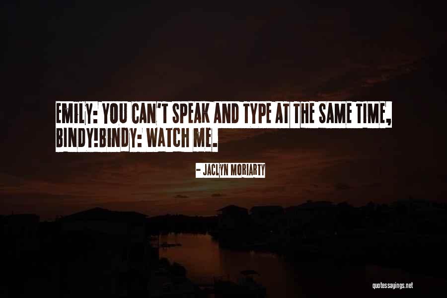 Jaclyn Moriarty Quotes 1882338 Jaclyn Moriarty Quotes 1882338