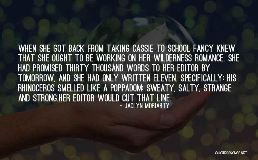 Jaclyn Moriarty Quotes 2179544 Jaclyn Moriarty Quotes 2179544