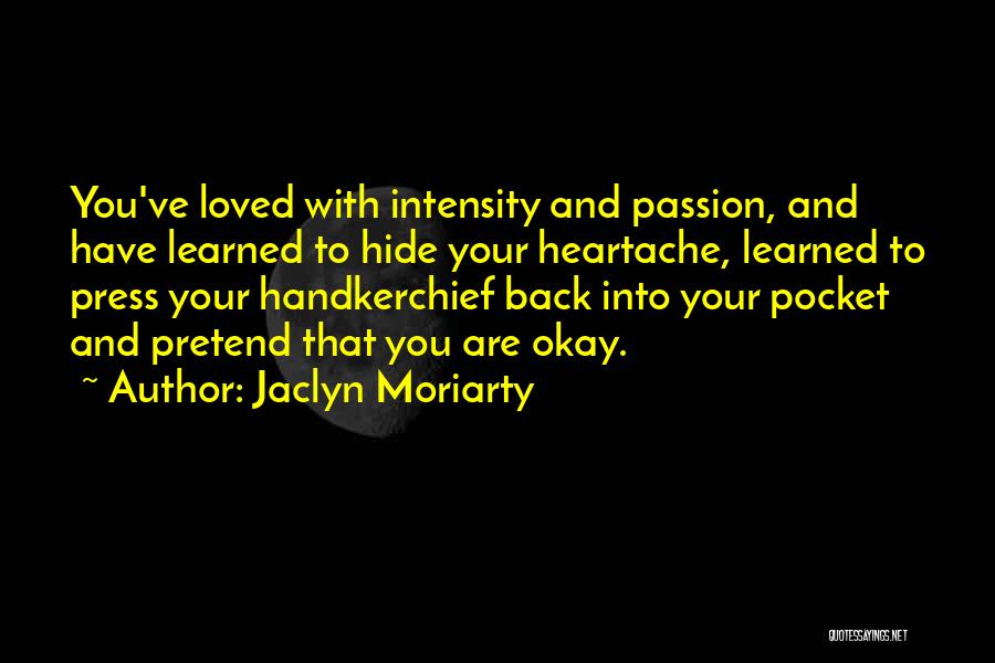 Jaclyn Moriarty Quotes 514021