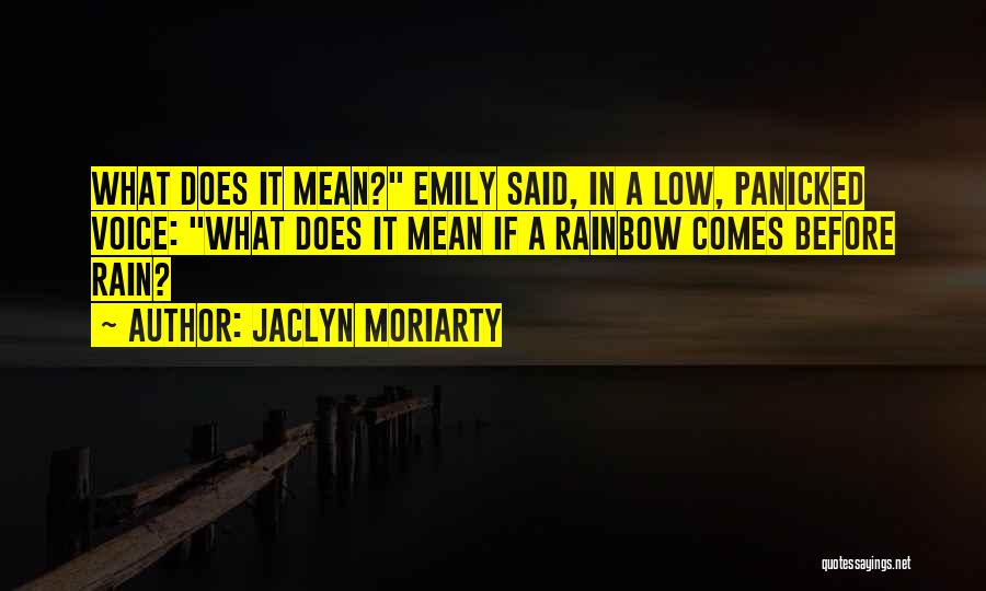 Jaclyn Moriarty Quotes 515297
