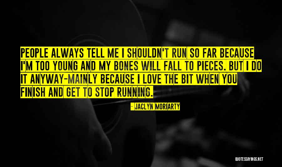 Jaclyn Moriarty Quotes 75359 Jaclyn Moriarty Quotes 75359