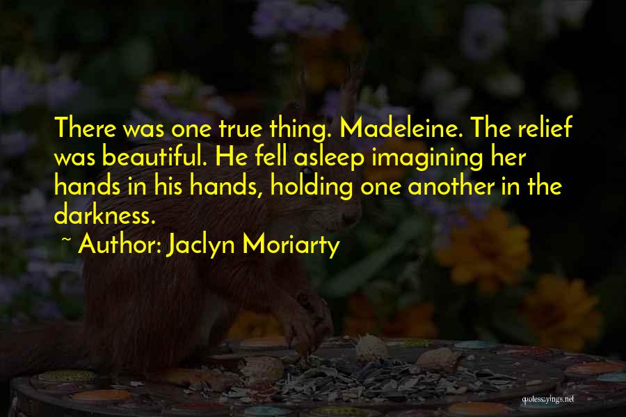Jaclyn Moriarty Quotes 887827