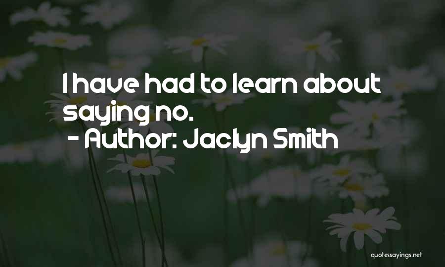 Jaclyn Smith Quotes 1775828