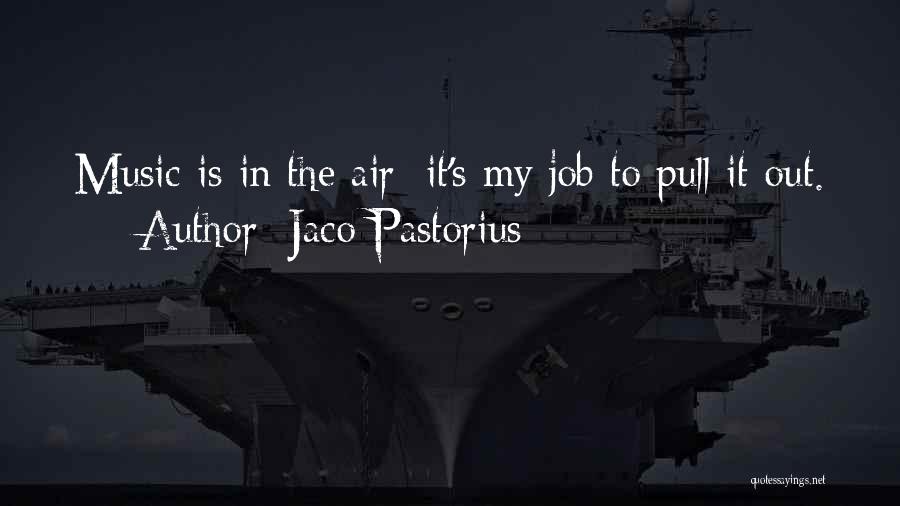 Jaco Pastorius Quotes 601753