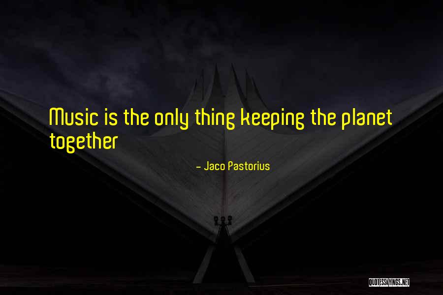 Jaco Pastorius Quotes 612760 Jaco Pastorius Quotes 612760