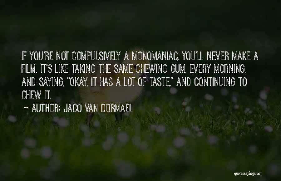 Jaco Van Dormael Quotes 2153300