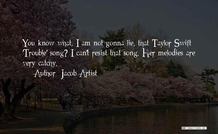 Jacob Artist Quotes 1948236