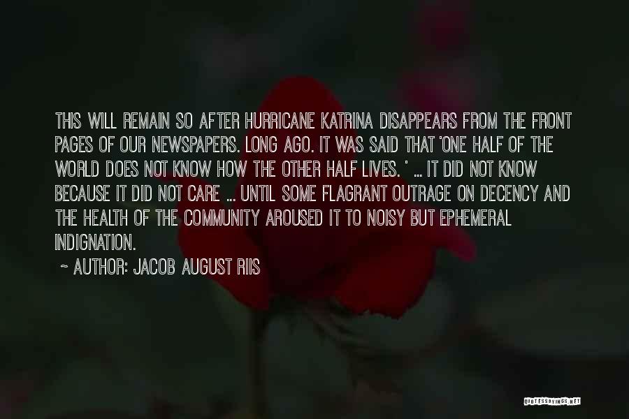 Jacob August Riis Quotes 1332200