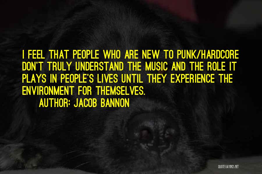 Jacob Bannon Quotes 1201913