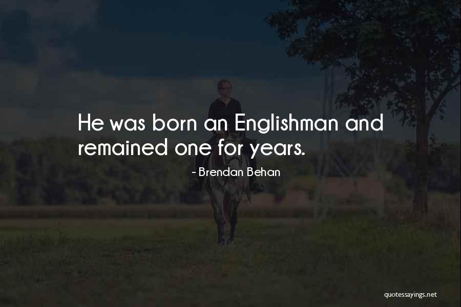 Jacob Bertrand Quotes By Brendan Behan Jacob Bertrand Quotes By Brendan Behan