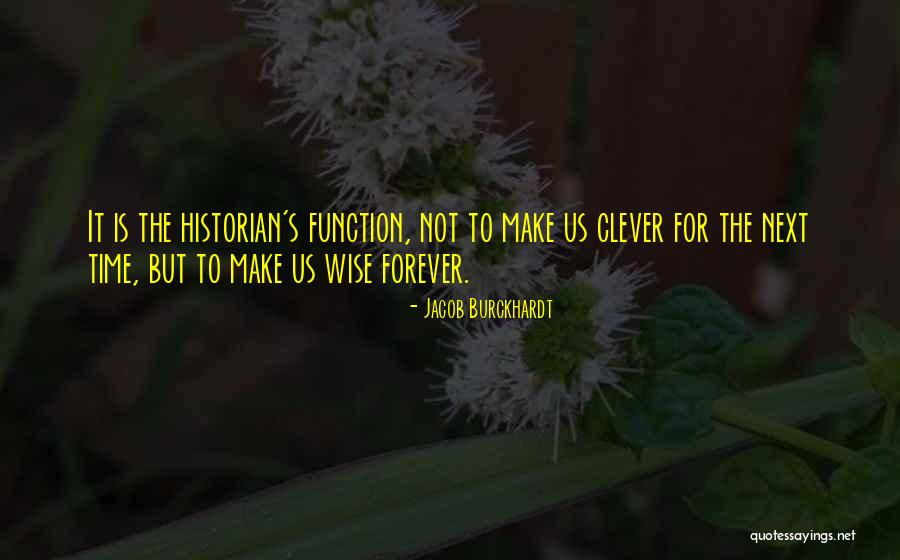 Jacob Burckhardt Quotes 2122926 Jacob Burckhardt Quotes 2122926