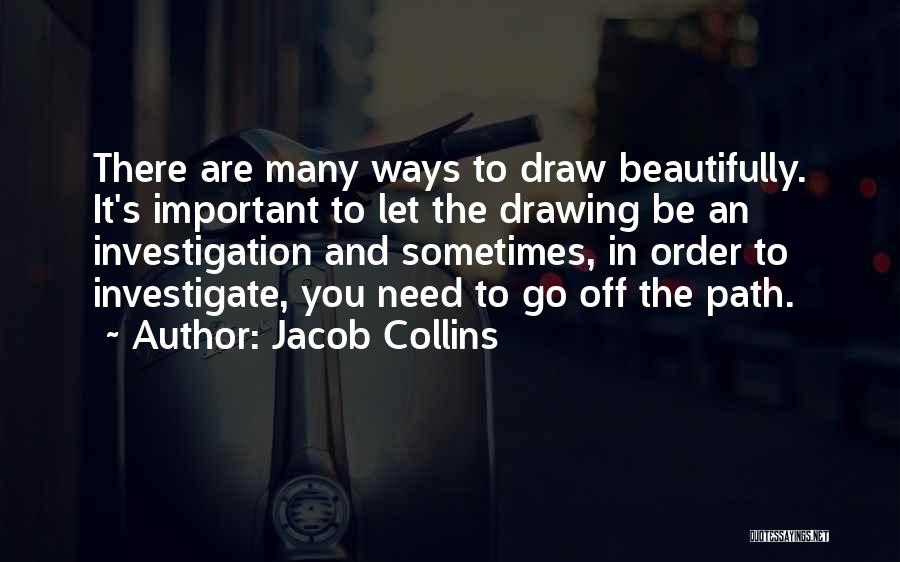 Jacob Collins Quotes 1775069