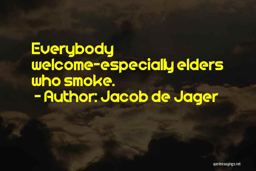 Jacob De Jager Quotes 2103752