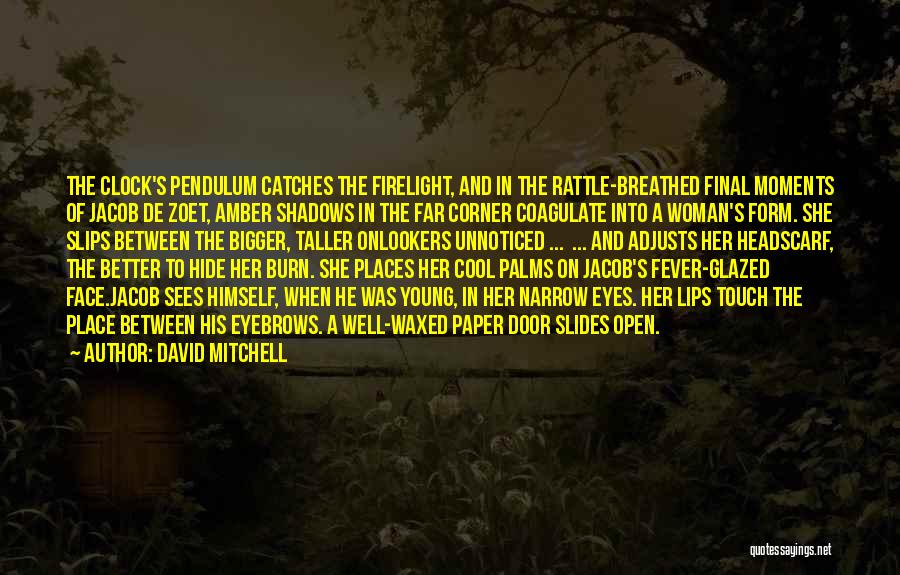 Jacob De Zoet Quotes By David Mitchell