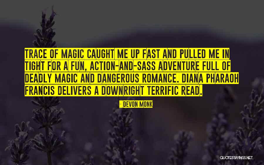 Jacob Elordi Quotes By Devon Monk Jacob Elordi Quotes By Devon Monk