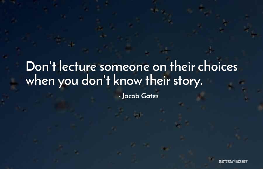 Jacob Gates Quotes 932576