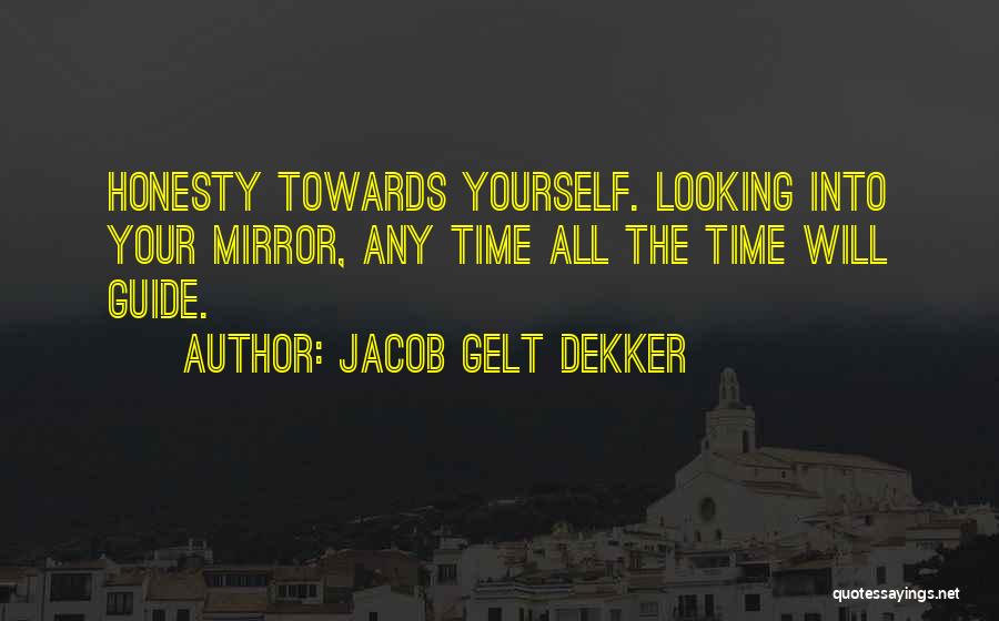 Jacob Gelt Dekker Quotes 1860344