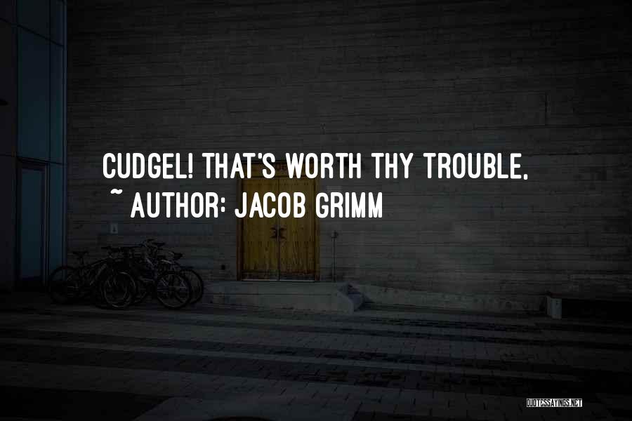 Jacob Grimm Quotes 1350539