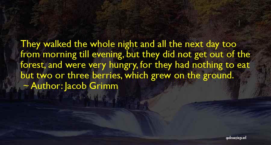 Jacob Grimm Quotes 1941512