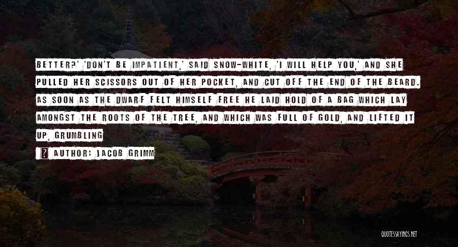 Jacob Grimm Quotes 483911