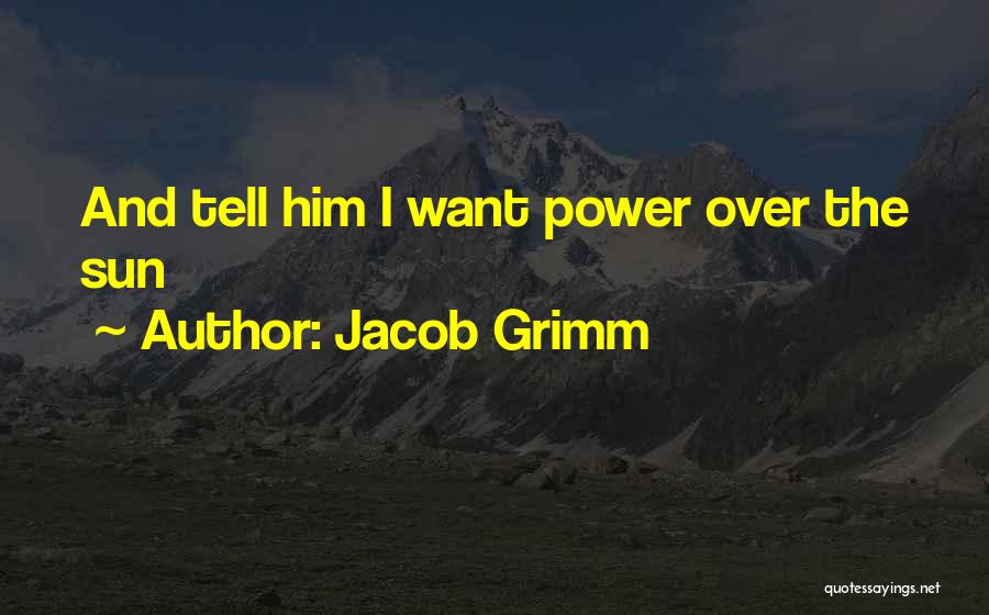 Jacob Grimm Quotes 495968