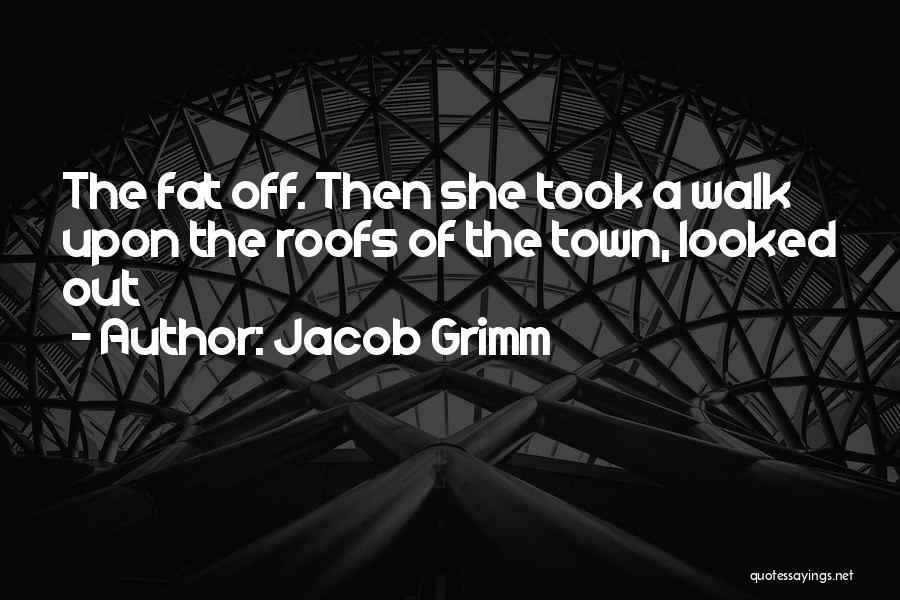 Jacob Grimm Quotes 899573