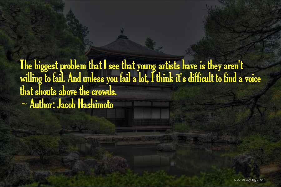 Jacob Hashimoto Quotes 776686