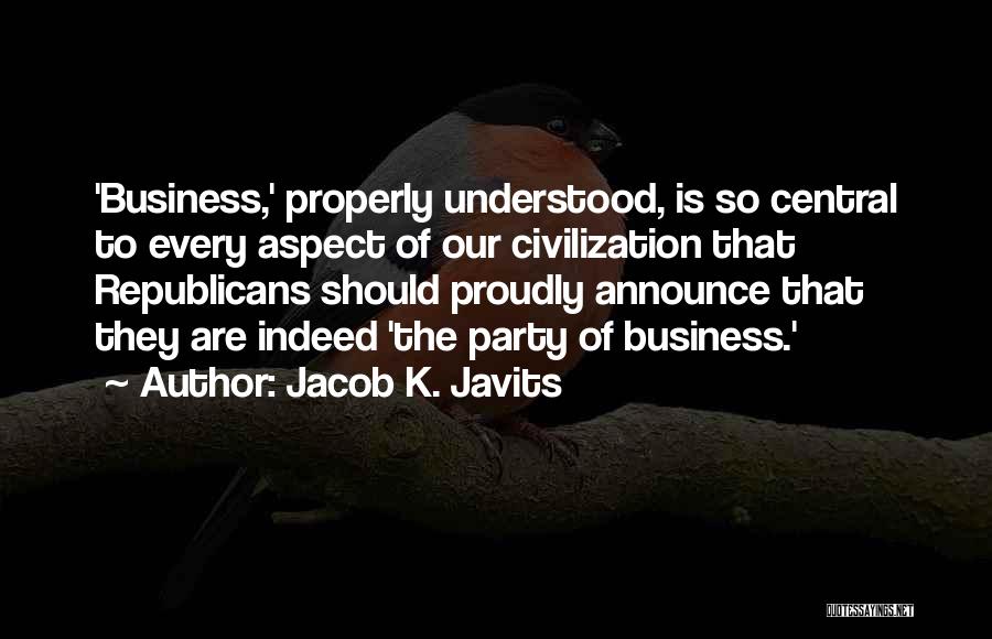 Jacob Javits Quotes By Jacob K. Javits