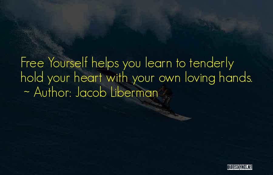 Jacob Liberman Quotes 1085483