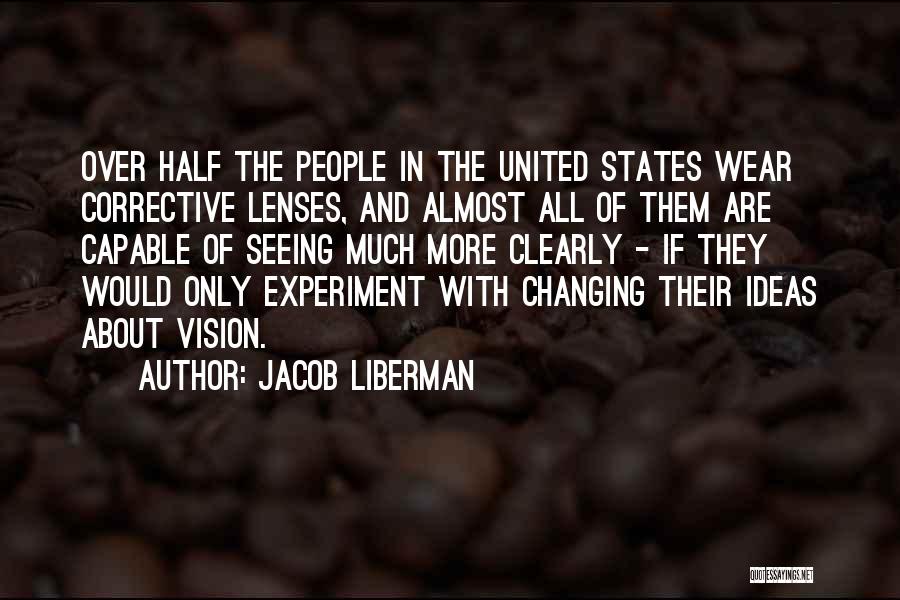 Jacob Liberman Quotes 1939902