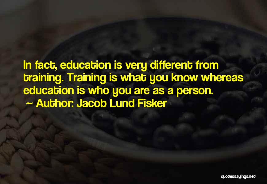 Jacob Lund Fisker Quotes 760706