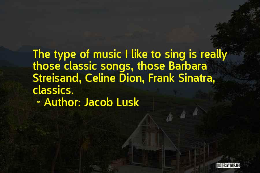 Jacob Lusk Quotes 1269083