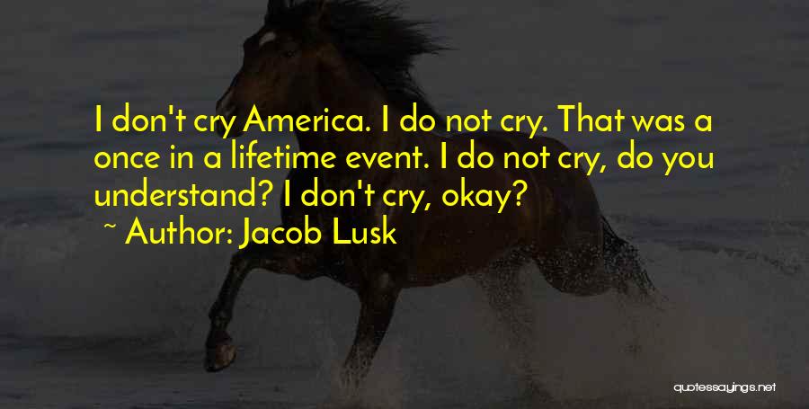 Jacob Lusk Quotes 1946147