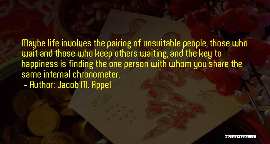 Jacob M. Appel Quotes 1065412