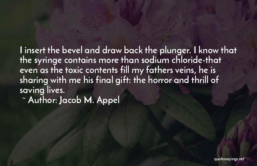 Jacob M. Appel Quotes 1278885