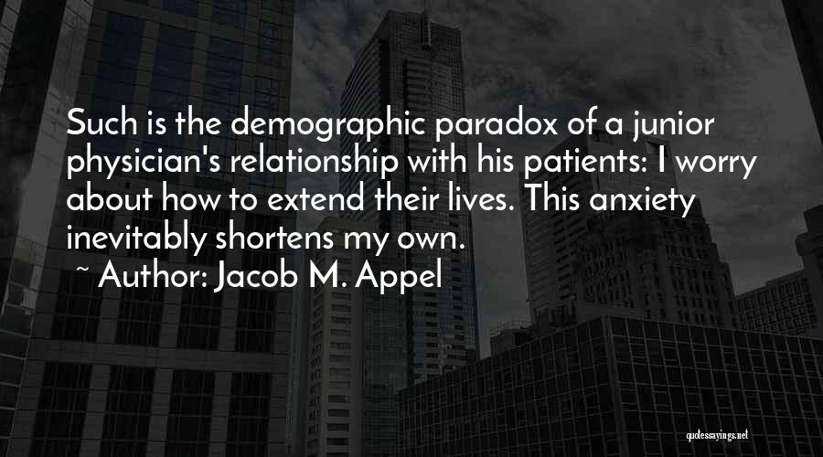 Jacob M. Appel Quotes 463873