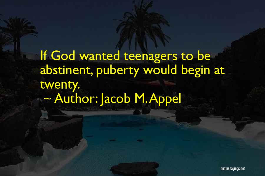 Jacob M. Appel Quotes 505888