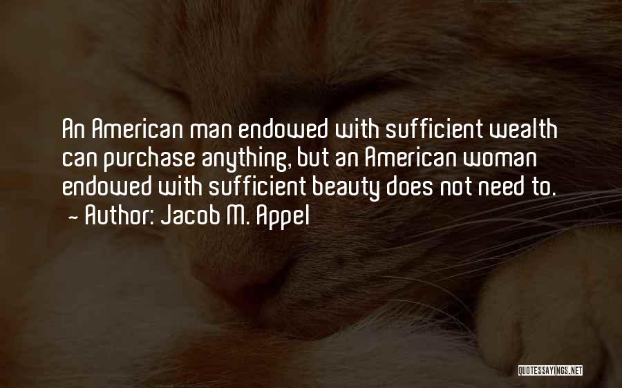 Jacob M. Appel Quotes 774175