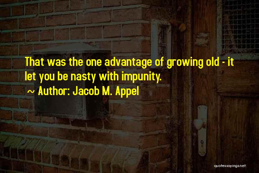 Jacob M. Appel Quotes 925468