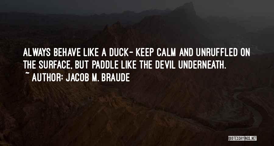 Jacob M. Braude Quotes 654552