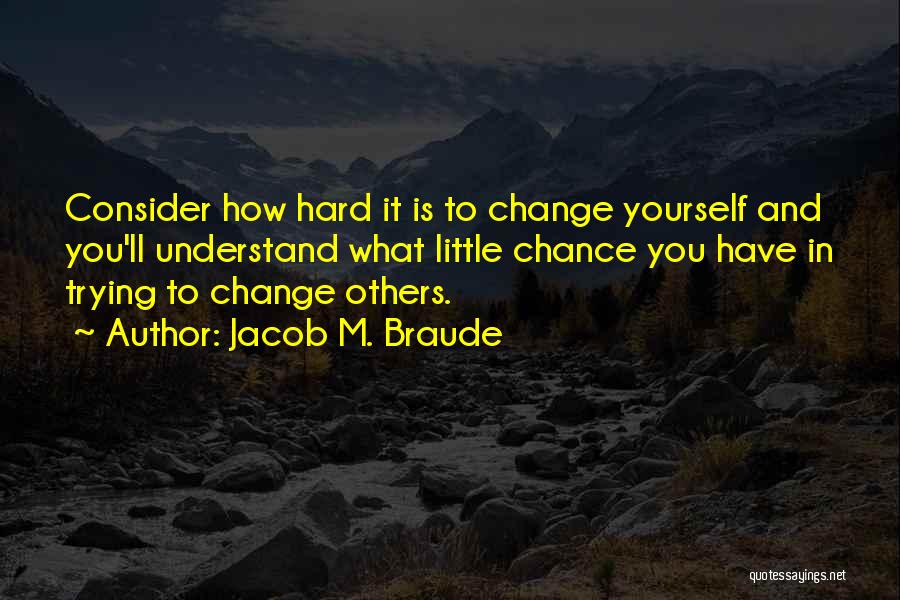 Jacob M. Braude Quotes 785327