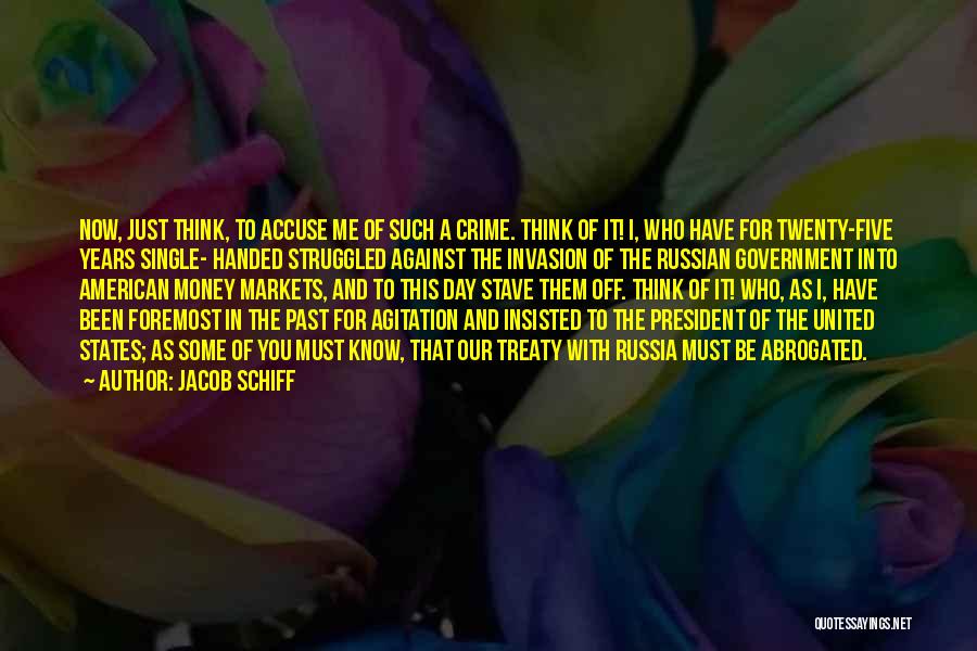 Jacob Schiff Quotes 1849128