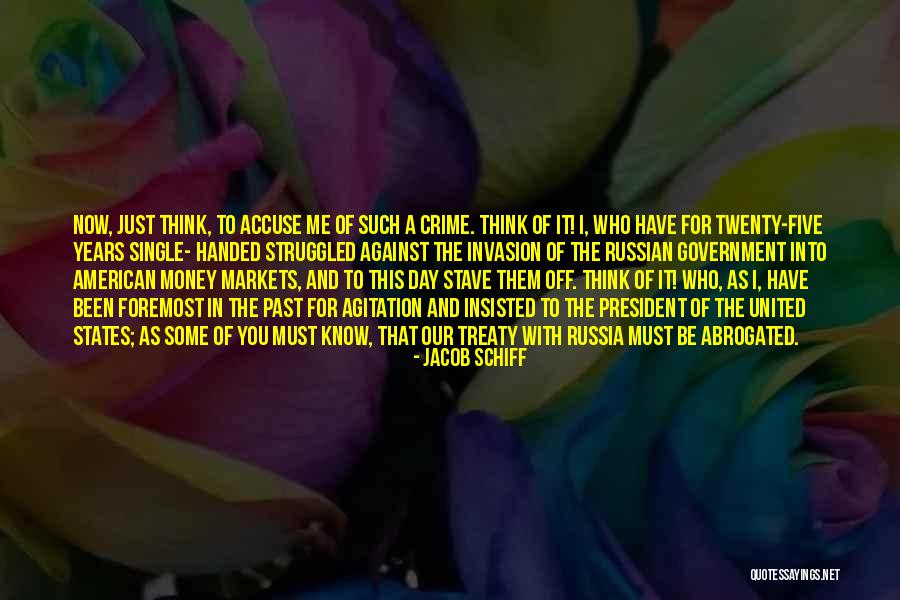 Jacob Schiff Quotes 1849128